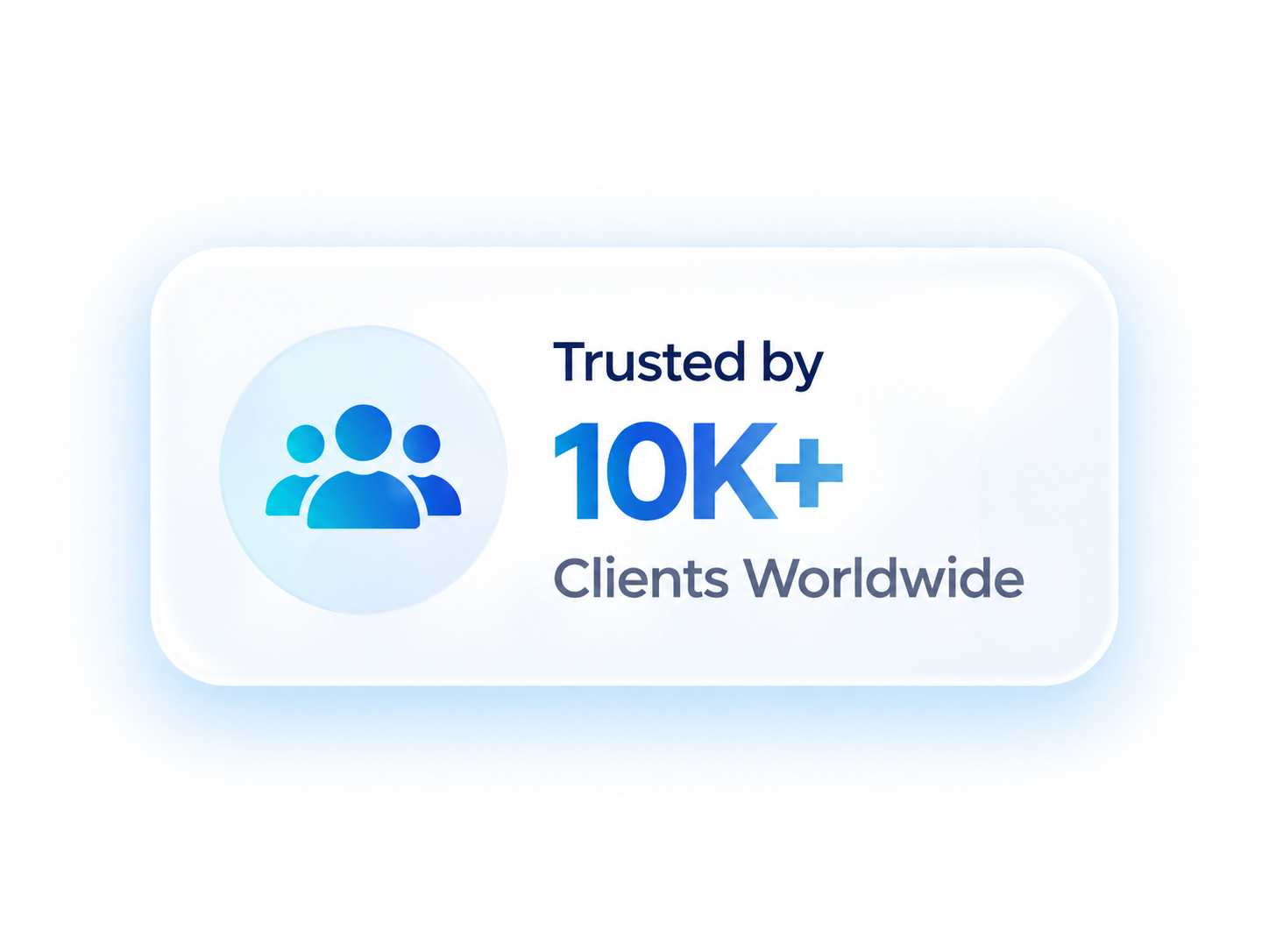 Trusted by 10K plus clients worldwide